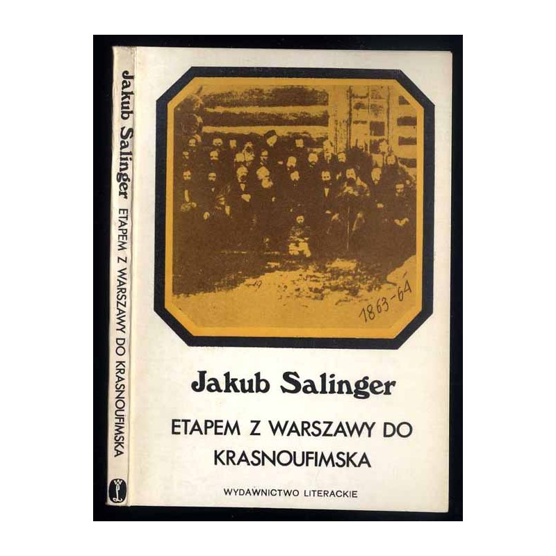 Etapem z Warszawy do Krasnoufimska (1863-1864)