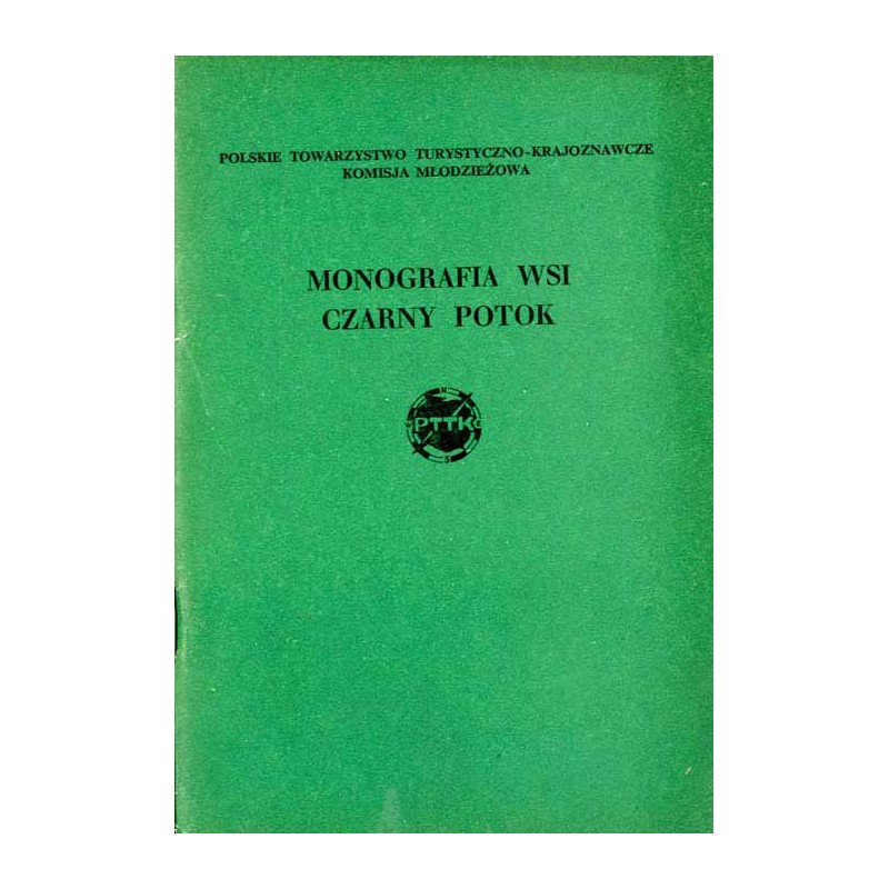 Monografia wsi Czarny Potok. Powiat nowosądecki