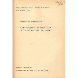 Latyfundium Radziwiłłów w XV do połowy XVI wieku