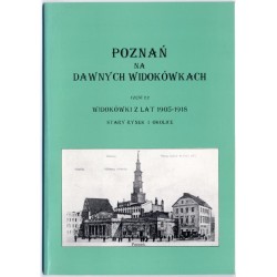Poznań na dawnych widokówkach. Cz.2.2: Widokówki z lat 1905-1918. Stary Rynek i okolice