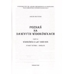 Poznań na dawnych widokówkach. Cz.2.2: Widokówki z lat 1905-1918. Stary Rynek i okolice