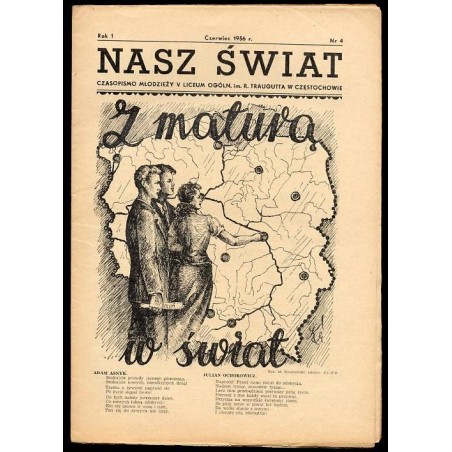 Nasz Świat. Czasopismo młodzieży V Liceum Ogóln. im. R. Traugutta w Częstochowie. R.1 (1956). Nr 4 (Czerwiec 1956)