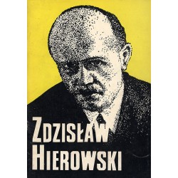Zdzisław Hierowski (1911-1967). Krytyk, historyk, tłumacz