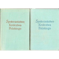 Społeczeństwo Królestwa Polskiego. Studia o uwarstwieniu i ruchliwości społecznej. 2t