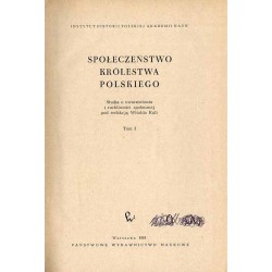 Społeczeństwo Królestwa Polskiego. Studia o uwarstwieniu i ruchliwości społecznej. 2t