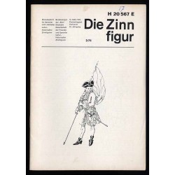 Die Zinnfigur. Monatsschrift für Sammler und Liebhaber kulturhistorischer Zinnfiguren. 22. Jahrgang (1974). Nr 1, 2, 3, 4, 5, 6,