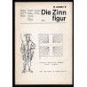 Die Zinnfigur. Monatsschrift für Sammler und Liebhaber kulturhistorischer Zinnfiguren. 22. Jahrgang (1974). Nr 1, 2, 3, 4, 5, 6,