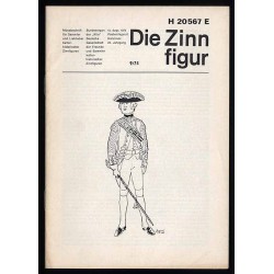 Die Zinnfigur. Monatsschrift für Sammler und Liebhaber kulturhistorischer Zinnfiguren. 22. Jahrgang (1974). Nr 1, 2, 3, 4, 5, 6,