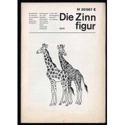 Die Zinnfigur. Monatsschrift für Sammler und Liebhaber kulturhistorischer Zinnfiguren. 22. Jahrgang (1974). Nr 1, 2, 3, 4, 5, 6,