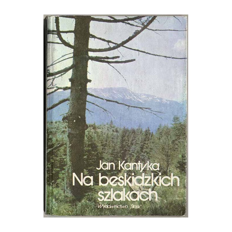 Na beskidzkich szlakach. Z dziejów walk z okupantem hitlerowskim