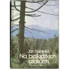 Na beskidzkich szlakach. Z dziejów walk z okupantem hitlerowskim