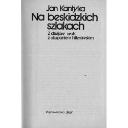 Na beskidzkich szlakach. Z dziejów walk z okupantem hitlerowskim