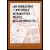 Jan Bobrzyński o kwestiach ustrojowych Drugiej Rzeczypospolitej