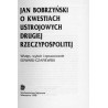 Jan Bobrzyński o kwestiach ustrojowych Drugiej Rzeczypospolitej