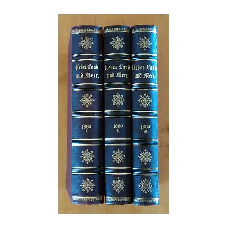 Ueber Land und Meer. Deutsche Illustrirte Zeitung. (1888/89). Heft 1-13. 3t. w 3 voluminach
