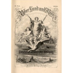 Ueber Land und Meer. Deutsche Illustrirte Zeitung. (1888/89). Heft 1-13. 3t. w 3 voluminach