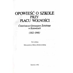 Opowieść o szkole przy Placu Wolności. Ćwierćwiecze Gimnazjum Żeńskiego w Katowicach (1922-1948)