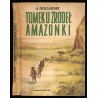 Tomek u źródeł Amazonki