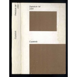 Dwieście lat USA. Ideały i paradoksy historii amerykańskiej