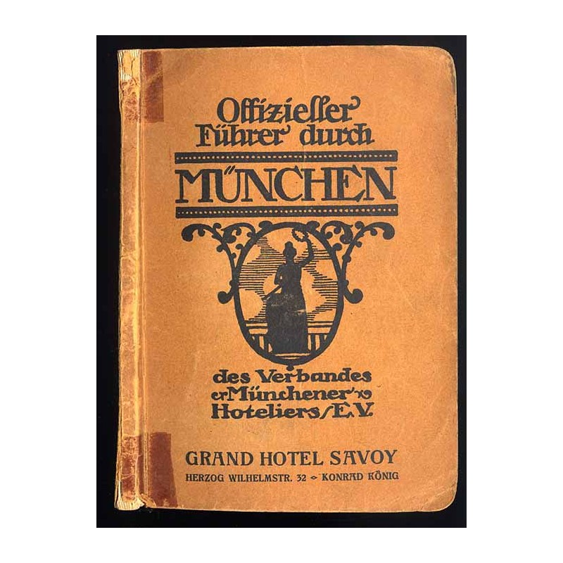 Offizieller Führer durch München des Verbandes Münchener Hoteliers (E.V.)