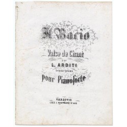 Il Bacio. Valse de Chant. Transcriptions pour Pianoforte