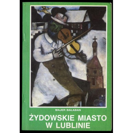 Żydowskie miasto w Lublinie