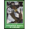 Żydowskie miasto w Lublinie