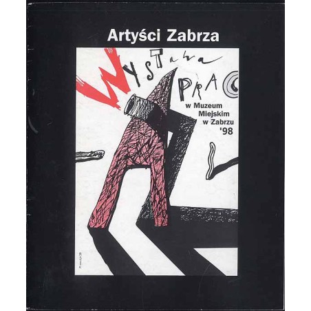 Artyści Zabrza. Wystawa prac w Muzeum Miejskim w Zabrzu, luty-marzec 1998