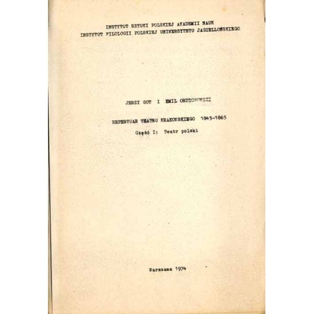 Repertuar teatru krakowskiego 1845-1865. Cz.1: Teatr polski