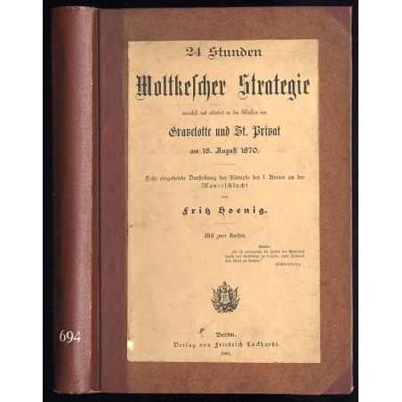 24 Stunden Moltkescher Strategie entwickelt und erläutert an den Schlachten von Gravelotte und St. Privat am 18. August 1870. Er