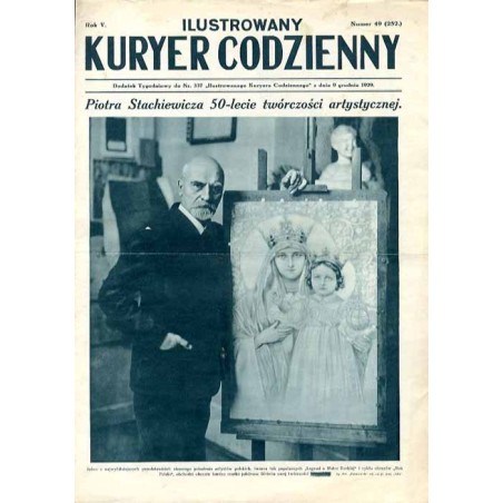 Ilustrowany Kurier Codzienny. Bezpłatny dodatek tygodniowy "Ilustrowanego Kuriera Codziennego" do nr 337. R.5 (1929). Nr 49 (252