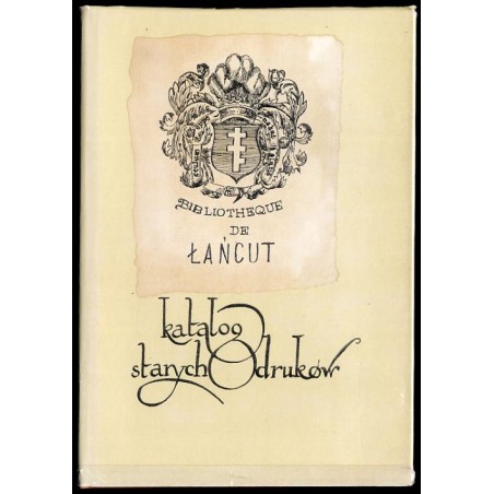 Katalog starych druków Biblioteki Muzeum-Zamku w Łańcucie