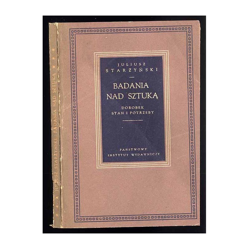 Badania nad sztuką. Dorobek, stan i potrzeby. Z powodu I. Kongresu Nauki Polskiej