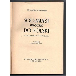 200 miast wraca do Polski. Informator historyczny