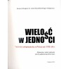 Wielość w jedności. Techniki wklęsłodruku w Polsce po 1900 roku. Materiały z sesji naukowej, 18-19 października 2012 roku