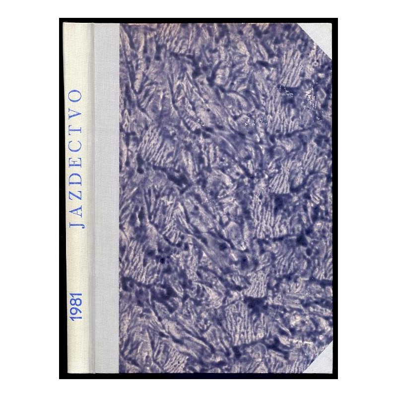 Jazdectwo. Miesięcznik. R.29 (1981). Nr 1-12 (komplet)
