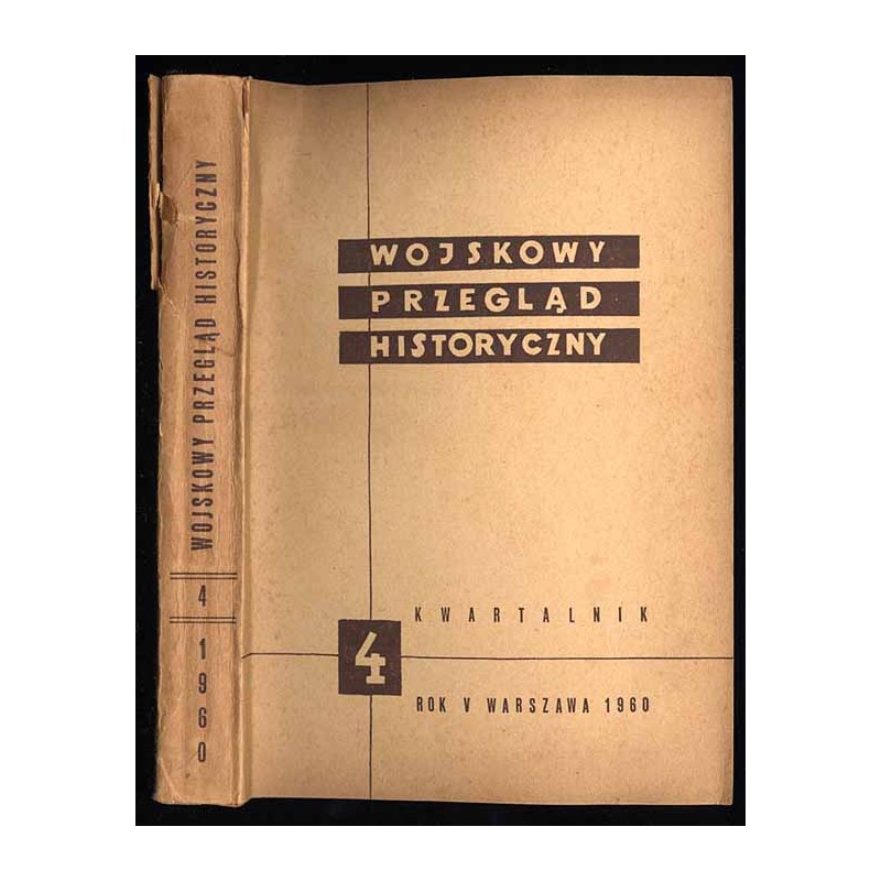 Wojskowy Przegląd Historyczny. R. 5 (1960). Nr 4 (17) (Październik - Grudzień 1960)