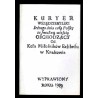 Kuryer Wszędziebylski Iednego dnia całą Polskę ze smutną wieścią Obchodzący Od Koła Miłośników Exlibrisu w Krakowie wyprawiony r