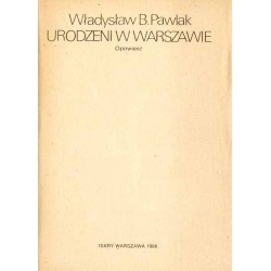 Urodzeni w Warszawie. Opowieść