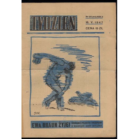 Tydzień. Ilustrowane pismo tygodniowe. R.2 (1947). Nr 20 (44) (18 maja 1947)