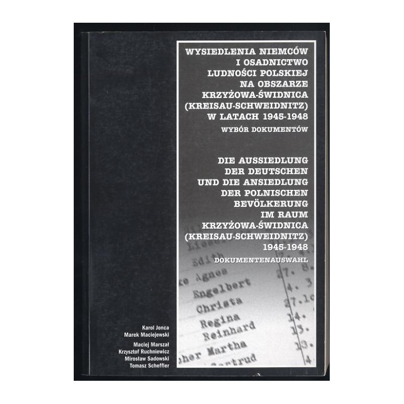 Wysiedlenia Niemców i osadnictwo ludności polskiej na obszarze Krzyżowa - Świdnica (Kreisau - Schweidnitz) w latach 1945-1948. W
