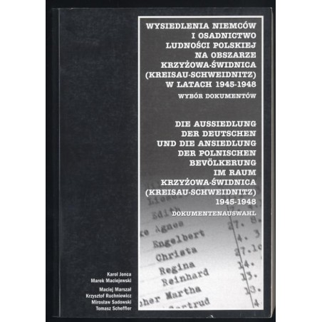 Wysiedlenia Niemców i osadnictwo ludności polskiej na obszarze Krzyżowa - Świdnica (Kreisau - Schweidnitz) w latach 1945-1948. W