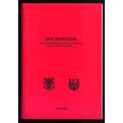 Spis zespołów Archiwum Państwowego w Kaliszu (Stan na 30 czerwca 2000 r.)