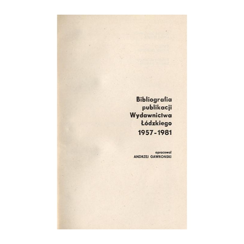 Bibliografia publikacji Wydawnictwa Łódzkiego 1957-1981