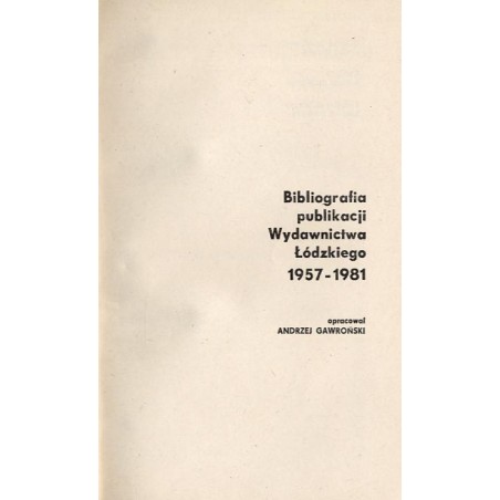 Bibliografia publikacji Wydawnictwa Łódzkiego 1957-1981