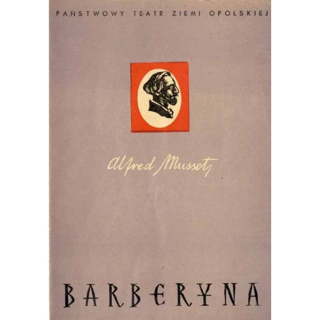 Alfred Musset: Barberyna. Komedia w trzech aktach