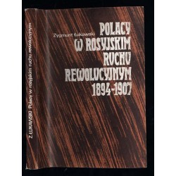 Polacy w rosyjskim ruchu rewolucyjnym 1894-1907