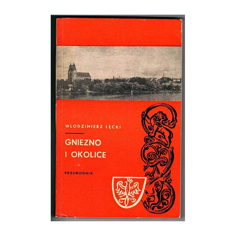 Gniezno i okolice. Przewodnik