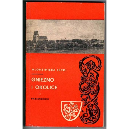 Gniezno i okolice. Przewodnik