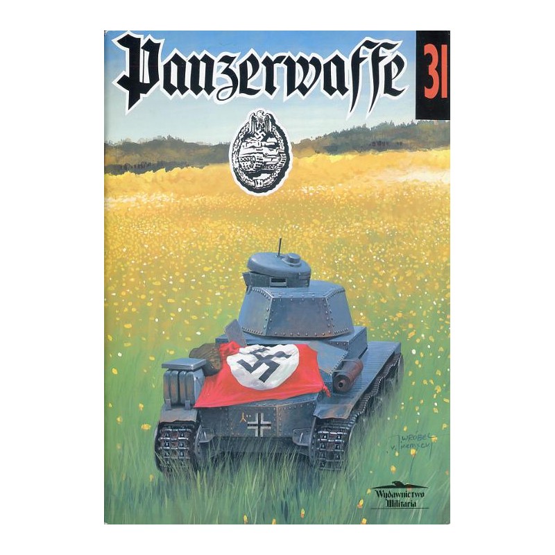 Panzerwaffe. Niemieckie wojska szybkie 1939-45
